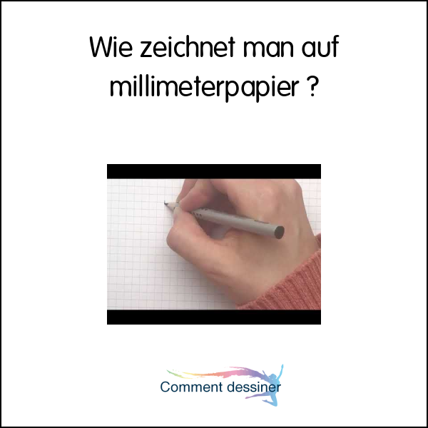 Wie zeichnet man auf millimeterpapier